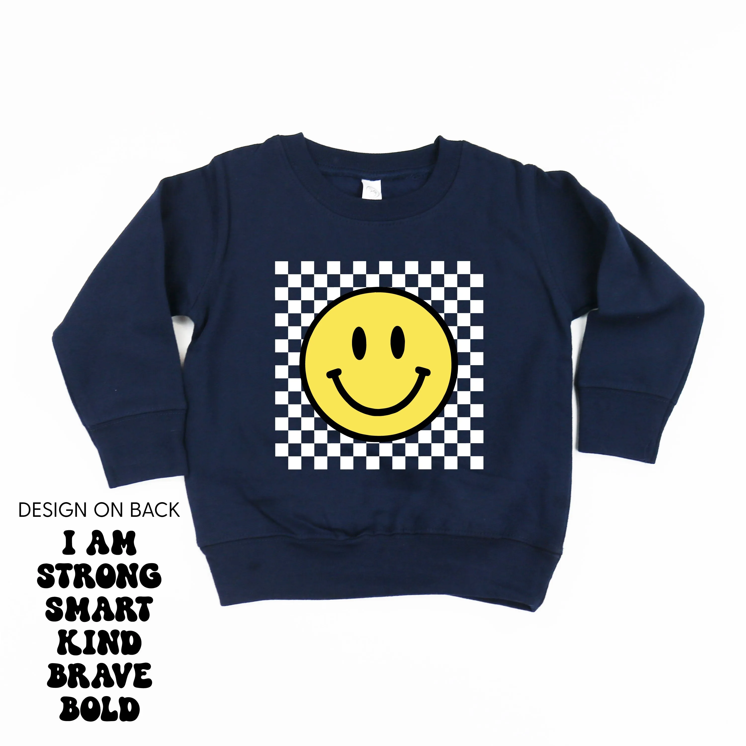 Big Yellow Checker Smiley (Front) w/ I am Strong Smart Kind Brave Bold (Back) - Child Sweater