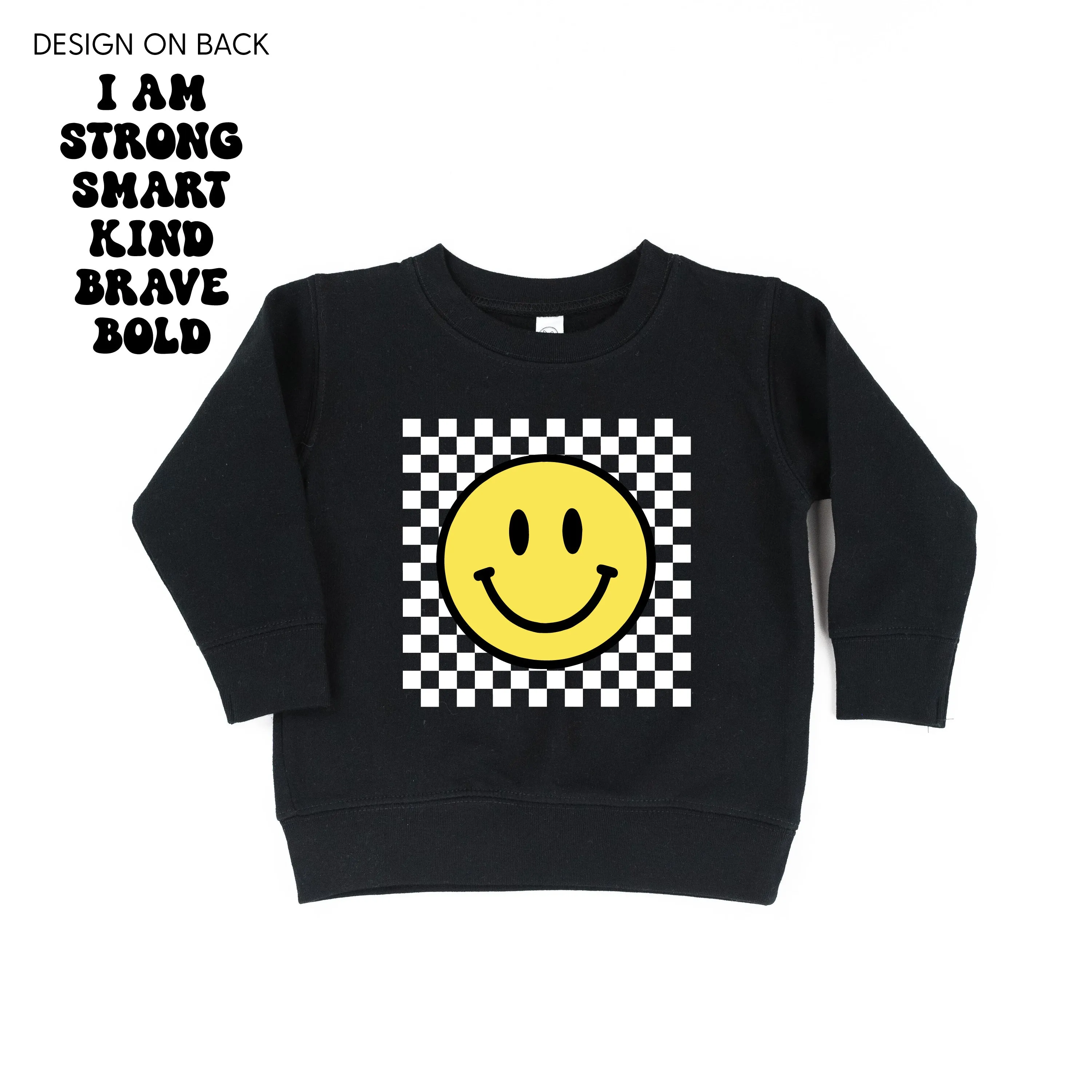 Big Yellow Checker Smiley (Front) w/ I am Strong Smart Kind Brave Bold (Back) - Child Sweater