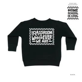 Home School Is Cool Pocket Design on Front w/ Full Our Classroom Is Wherever We Are On Back - Child Sweater