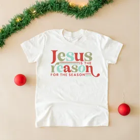 Jesus Is The Reason For The Season - Child Tee